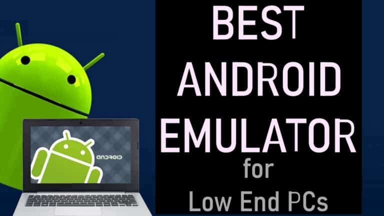 Android Emulator for Low End PCs